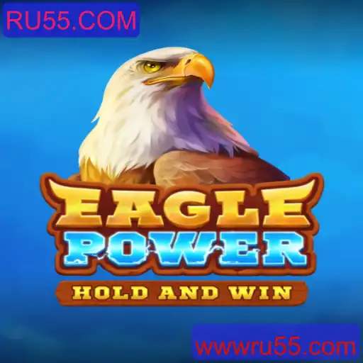 Explorando EaglePower: Estratégia e Aventura no Mundo do RU55.COM